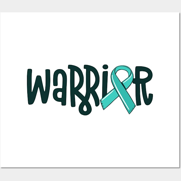 Warrior Ovarian Cancer Awareness Teal Ribbon Chemo Wall Art by 14thFloorApparel